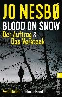 Blood on Snow. Der Auftrag & Das Versteck Nesbø Jo