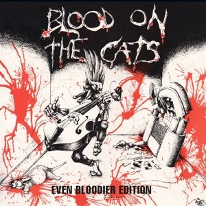 Blood On the Cats - Even Bloodier Various Artists