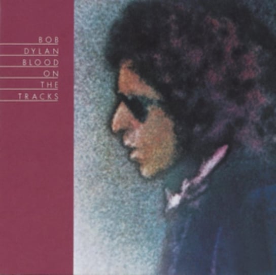 Blood On The Tracks (Reedycja) Dylan Bob