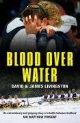 Blood Over Water Livingston David, Livingston James E.