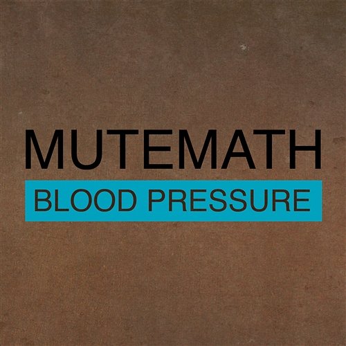 Blood Pressure/Odd Soul Mutemath