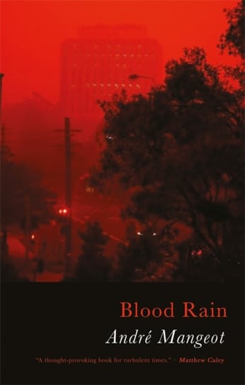 Blood Rain Andre Mangeot
