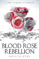 Blood Rose Rebellion Eves Rosalyn