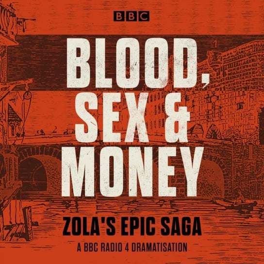 Blood, Sex and Money Zola Emile