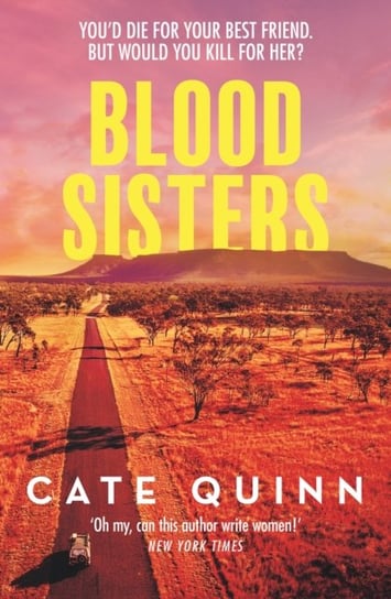 Blood Sisters: A gripping, twisty murder mystery about friendship and revenge Quinn Cate