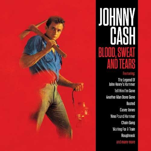 Blood, Sweat and Tears Cash Johnny