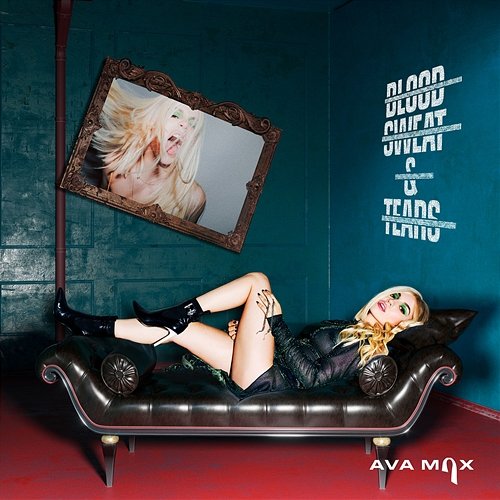 Blood, Sweat & Tears Ava Max