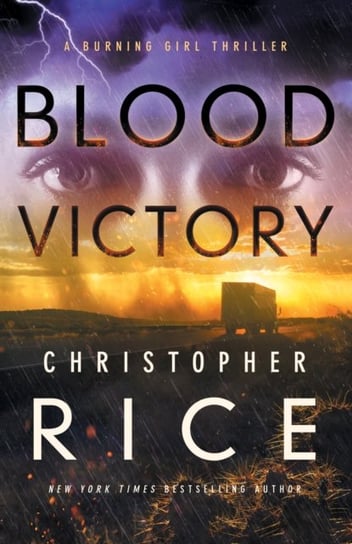 Blood Victory: A Burning Girl Thriller Rice Christopher