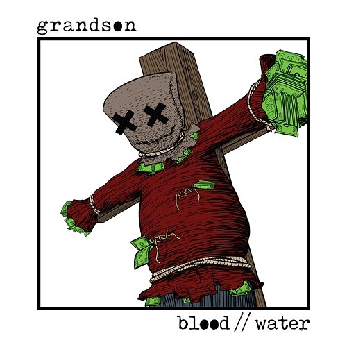 Blood // Water Grandson