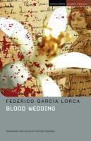 Blood Wedding Lorca Federico Garcia