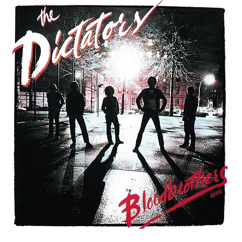 Bloodbrothers The Dictators
