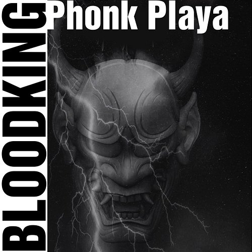Bloodking Phonk Playa