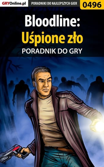 Bloodline: Uśpione zło - poradnik do gry - ebook PDF Malik Łukasz Verminus