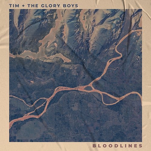 Bloodlines Tim & The Glory Boys