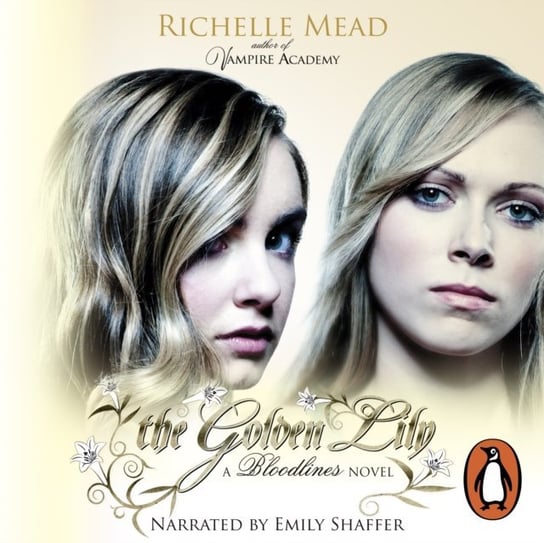 Bloodlines: The Golden Lily (book 2) Mead Richelle