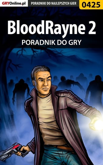 BloodRayne 2 - poradnik do gry Hałas Jacek Stranger