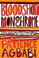 Bloodshot Monochrome Agbabi Patience
