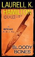 Bloody Bones: An Anita Blake, Vampire Hunter Novel Hamilton Laurell K, Hamilton Laurell K.