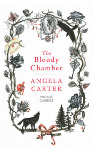 Bloody Chamber and Other Stories Carter Angela