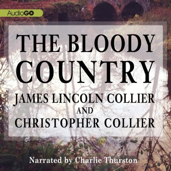 Bloody Country Collier James Lincoln, Collier Christopher