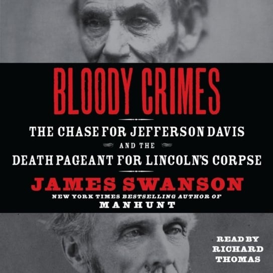Bloody Crimes Swanson James L.