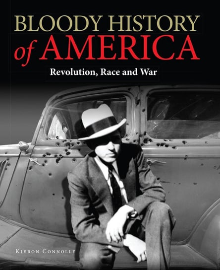 Bloody History of America Connolly Kieron