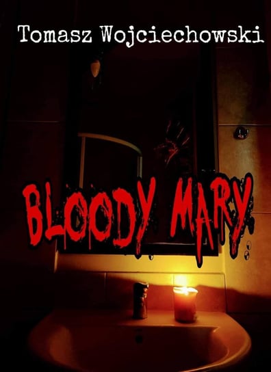 Bloody Mary Wojciechowski Tomasz