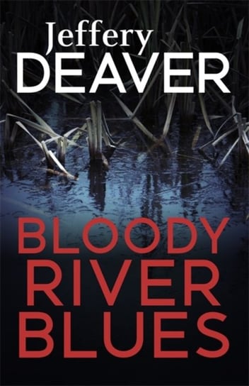 Bloody River Blues Deaver Jeffery