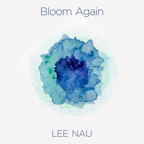 Bloom Again Nau Lee