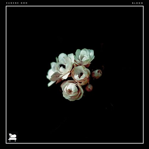 Bloom Eugene Goh