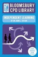 Bloomsbury CPD Library: Independent Learning Taylor John L.