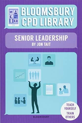 Bloomsbury CPD Library: Senior Leadership Tait Jon