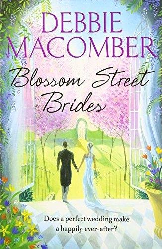 Blossom Street Brides: A Blossom Street Novel Macomber Debbie