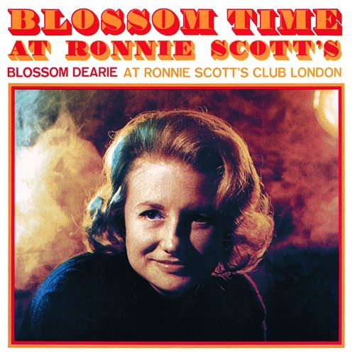 Blossom Time At Ronnie Scott's Blossom Dearie