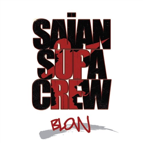 Blow Saian Supa Crew