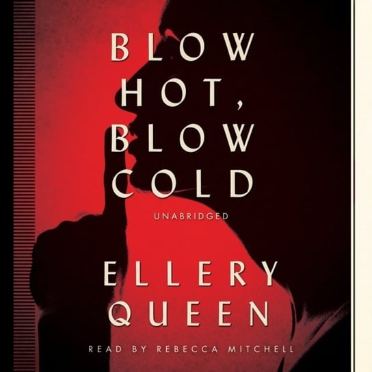 Blow Hot, Blow Cold Queen Ellery