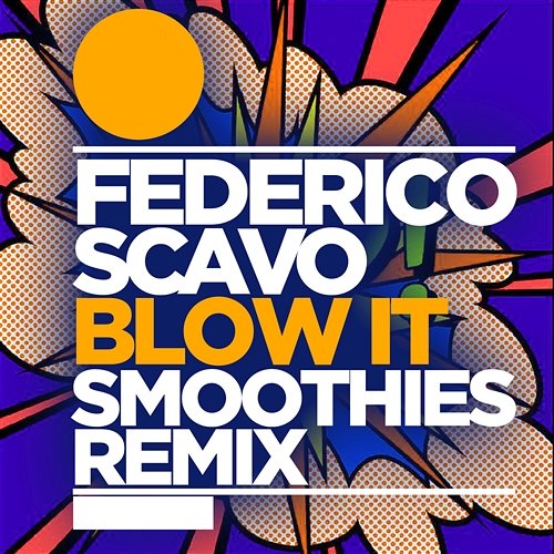 Blow It Federico Scavo