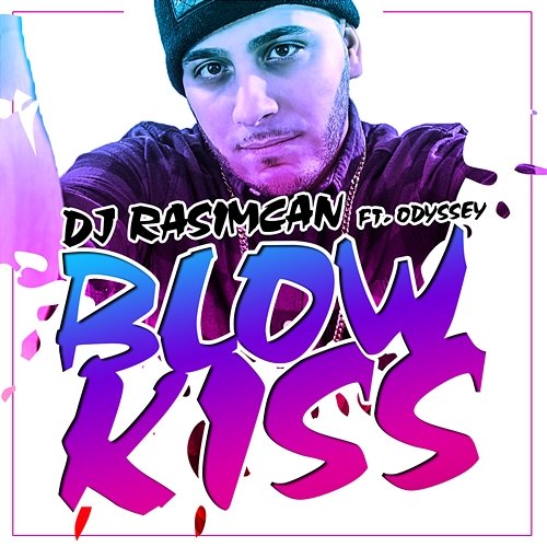 Blow Kiss DJ Rasimcan feat. Odyssey