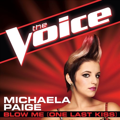 Blow Me (One Last Kiss) Michaela Paige