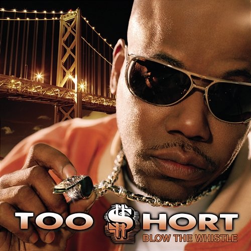 Blow The Whistle Too $hort