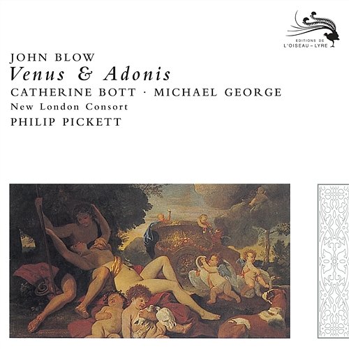 Blow: Venus & Adonis Catherine Bott, Michael George, New London Consort, Philip Pickett