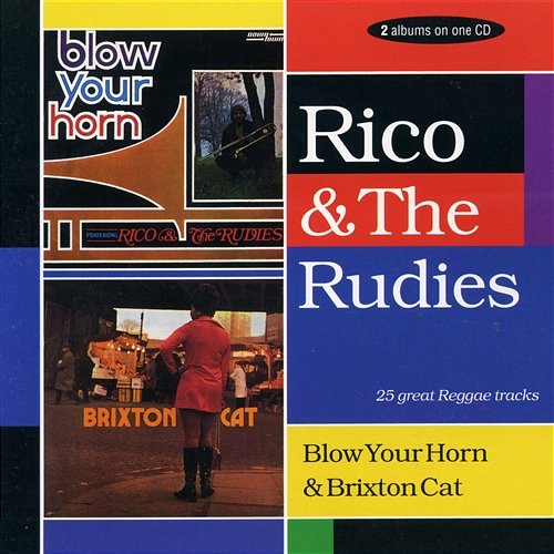 Blow Your Horn / Brixton Cat Rico & The Rudies