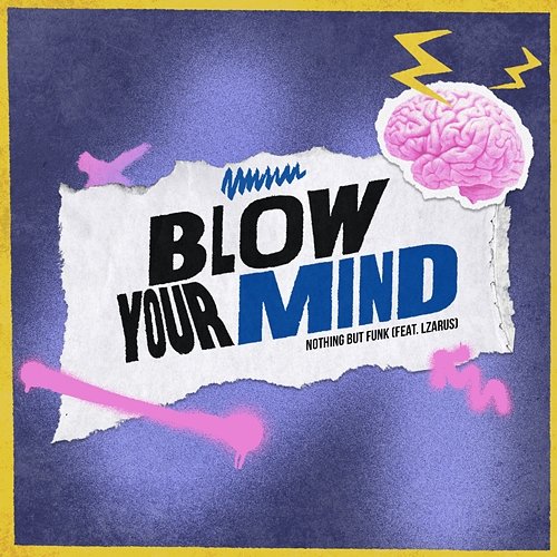 Blow Your Mind Nothing But Funk feat. LZARUS