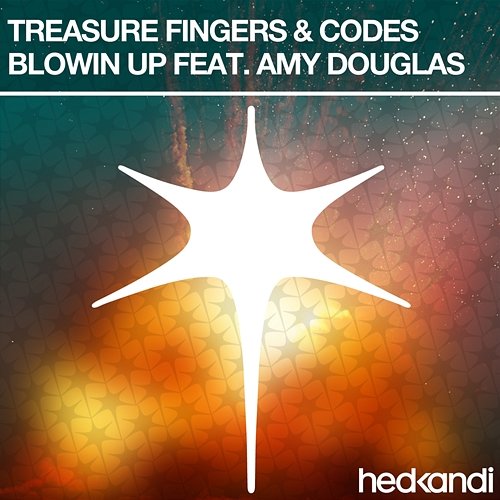 Blowin' Up (Remixes) Treasure Fingers, Codes feat. Amy Douglas