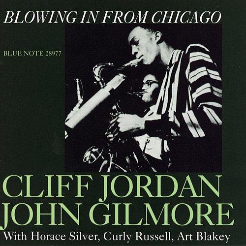 Blowing In From Chicago Clifford Jordan, John Gilmore