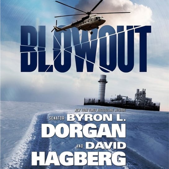 Blowout Dorgan Byron L., Hagberg David