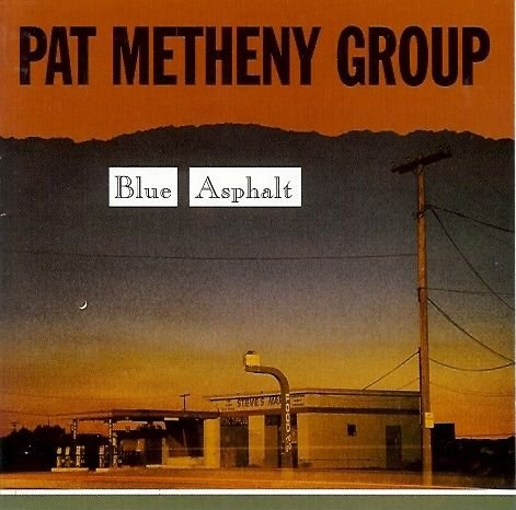 Blue Asphalt Metheny Pat Group