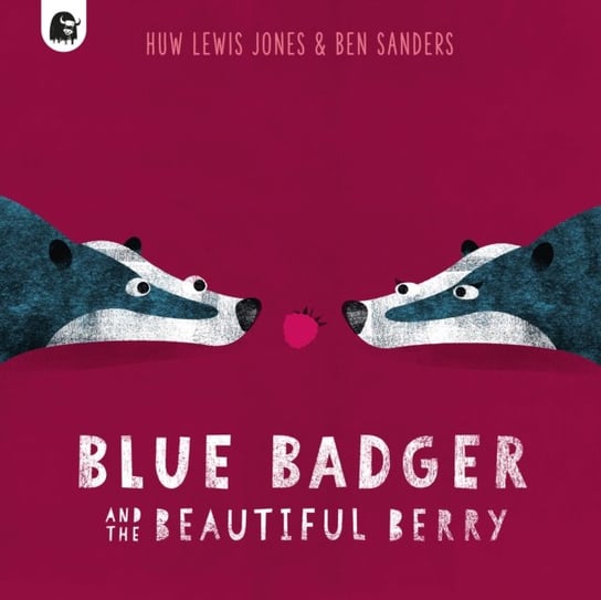 Blue Badger and the Beautiful Berry Huw Lewis Jones