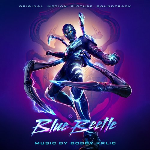 Blue Beetle (Original Motion Picture Soundtrack) Bobby Krlic