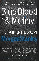 Blue Blood and Mutiny Beard Patricia